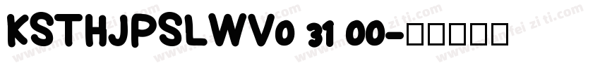 KSTHJPSLWV0 31 00字体转换